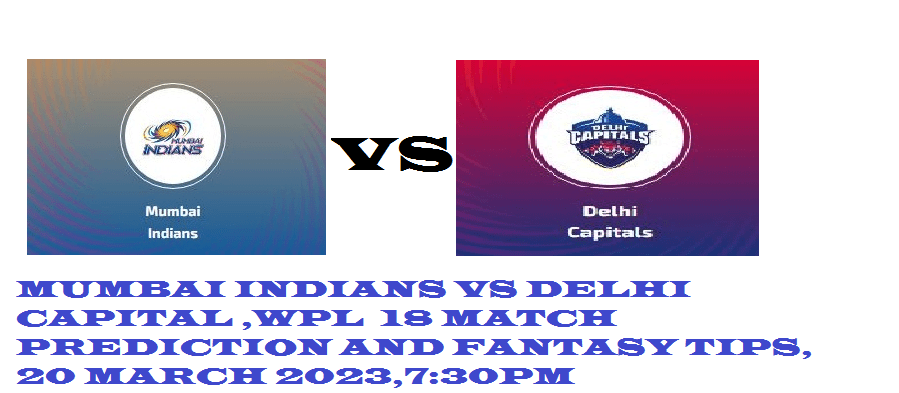 mumbai indians vs delhi capital second match wpl 18 th match 2023