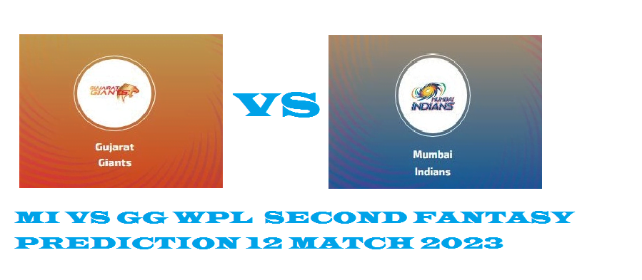 SECOND MATCH GG VS MI WPL 2023 12 MATCH