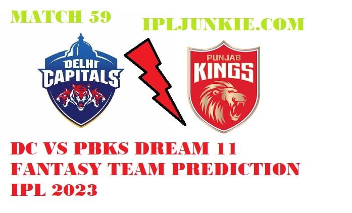 DC VS PBKS DREAM 11 FANTASY TEAM PREDICTION IPL 2023