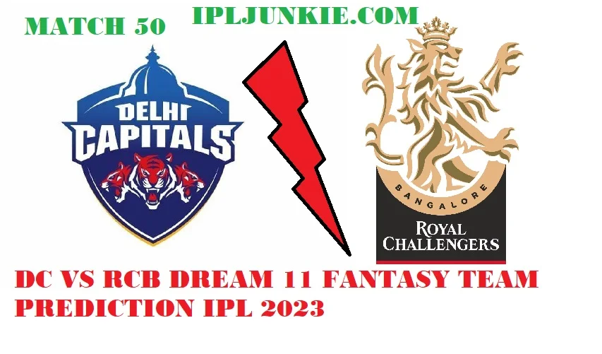 DCVS RCB DREAM 11 FANTASY TEAM PREDICTION MATCH 50 IPL JUNKIE