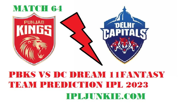 PBKS VS DC DREAM 11 FANTASY TEAM PREDICTION MATCH 64