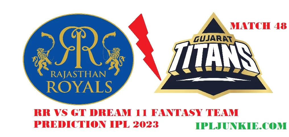 RRVS GT DREAM 11 FANTASY TEAM PREDICTION IPL 2023