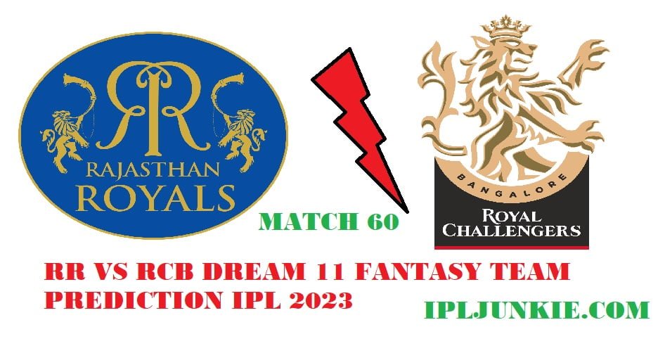 RR VS RCB DREAM 11 TEAM PREDICTION IPL 2023